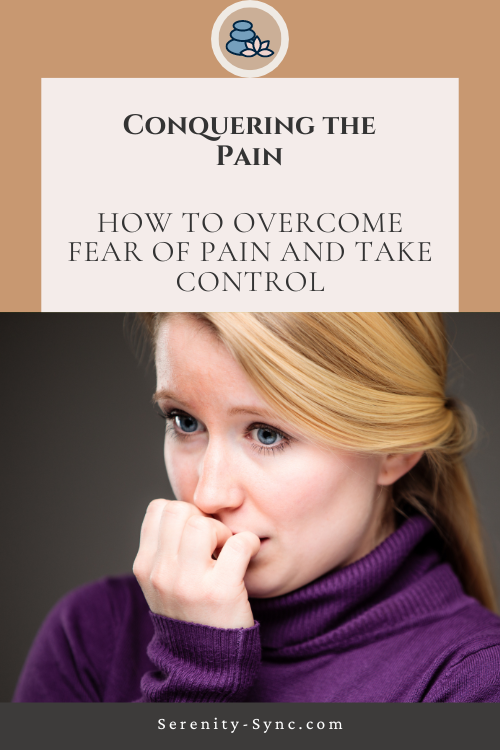 how to overcome fear of pain